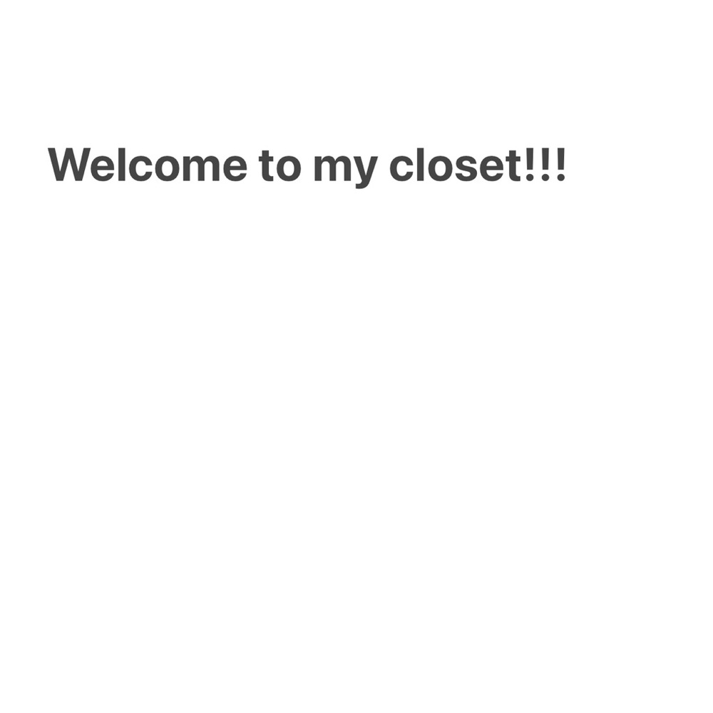 Welcome to my closet!!! Read me ..
